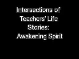 Intersections of Teachers’ Life Stories: Awakening Spirit