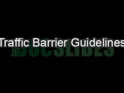 Traffic Barrier Guidelines