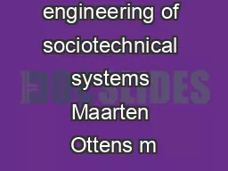 Systems engineering of sociotechnical systems Maarten Ottens m