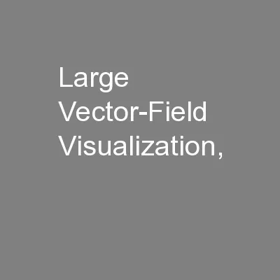 Large Vector-Field Visualization,