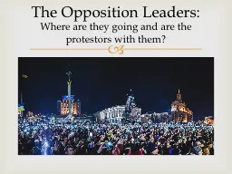 The Opposition Leaders: