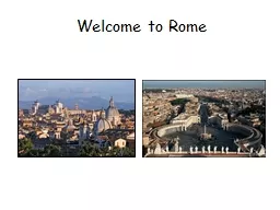   Welcome to Rome