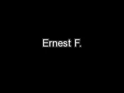 Ernest F.