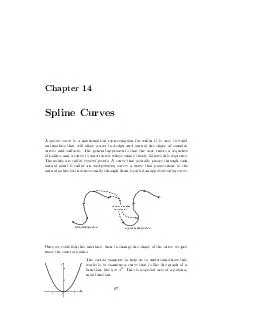 Chapter  Spline Curves spline curve is a mathematical representation for which it is easy
