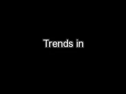Trends in