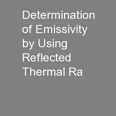 Determination of Emissivity by Using Reflected Thermal Ra