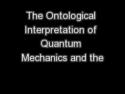 The Ontological Interpretation of Quantum Mechanics and the
