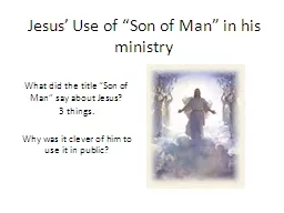Jesus’ Use of “Son of Man” in his ministry