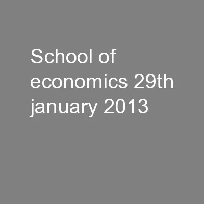 School of Economics  			29th January 2013