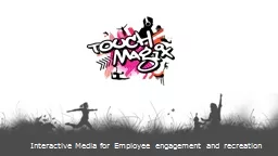 Interactive Media for Employee engagement and recreation