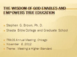 The wisdom of god enables and empowers true education