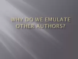 Why do we emulate other authors?