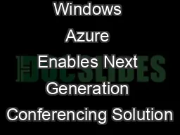 Windows Azure Enables Next Generation Conferencing Solution