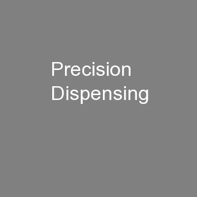 Precision Dispensing