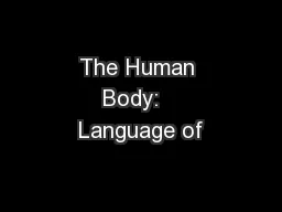 The Human Body:   Language of