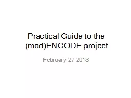 Practical Guide to the (mod)ENCODE project