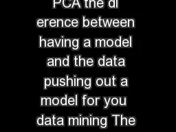 Chapter  Linear Models Talk about factor analysis and PCA the di erence between having