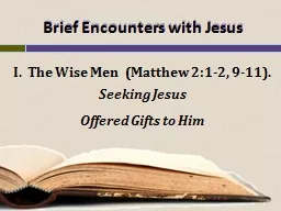 Brief Encounters with Jesus