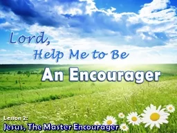 Jesus, The Master Encourager