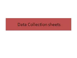 Data Collection sheets