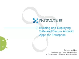 Building and Deploying Safe and Secure Android Apps for Ent