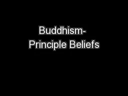 Buddhism- Principle Beliefs