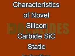 Testing and Modeling Electrical Characteristics of Novel Silicon Carbide SiC Static Induction