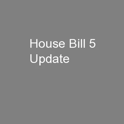 House Bill 5 Update