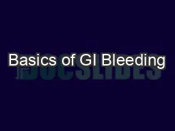 Basics of GI Bleeding