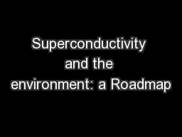 Superconductivity and the environment: a Roadmap