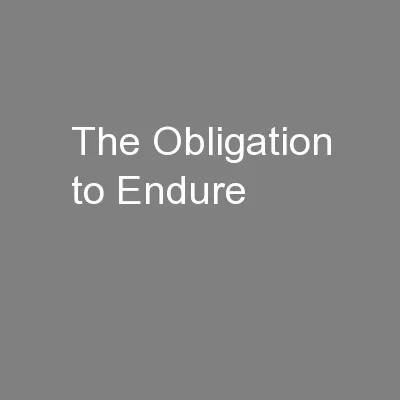 The Obligation to Endure