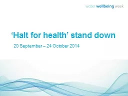 ‘Halt for health’ stand down