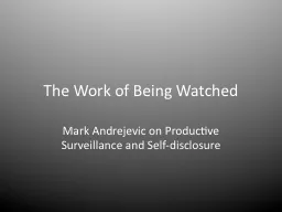 The Work of Being Watched