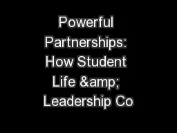 Powerful Partnerships: How Student Life & Leadership Co