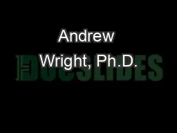 Andrew Wright, Ph.D.