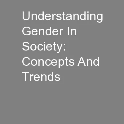 Understanding Gender In Society: Concepts And Trends