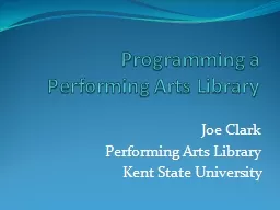 Programming a Performing Arts Library