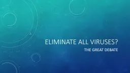 Eliminate all viruses?