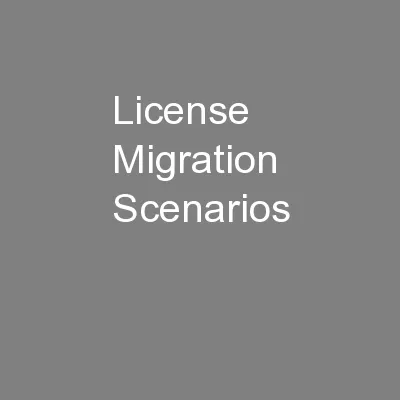 License Migration Scenarios
