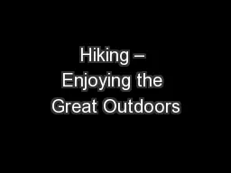 Hiking – Enjoying the Great Outdoors