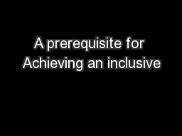 A prerequisite for Achieving an inclusive
