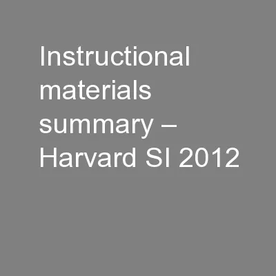 Instructional materials summary – Harvard SI 2012