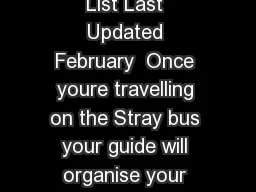 Stray New Zealand Basic Accommodation List Last Updated February  Once youre travelling on the Stray bus your guide will organise your first nights accommodation at each stop