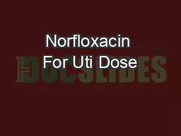 Norfloxacin For Uti Dose