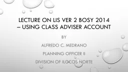 LECTURE ON LIS VER 2 BOSY 2014 USING CLASS ADVISER ACCOUNT