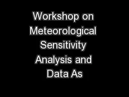 Workshop on Meteorological Sensitivity Analysis and Data As