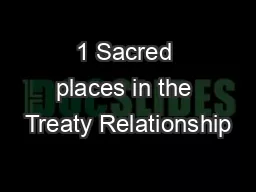 1 Sacred places in the Treaty Relationship