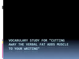 Vocabulary Study for “cutting away the verbal fat adds mu