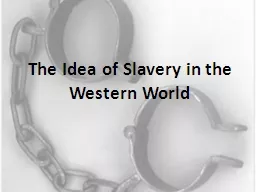 The Idea of Slavery in the Western World