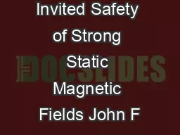 Review Invited Safety of Strong Static Magnetic Fields John F